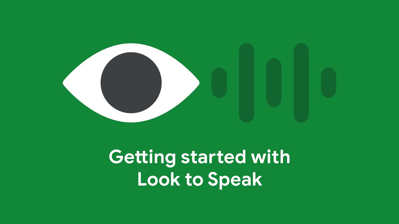 Look to Speak يتيح لك استخدام عينيك لتحديد العبارات