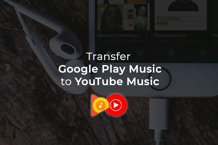 تعرف على كيفية نقل مكتبة موسيقى Google Play إلى YouTube Music
