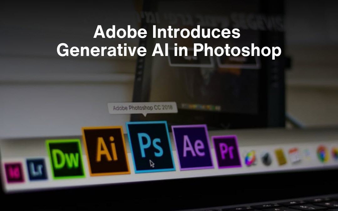 أدوبي تعلن عن إضافة مزايا جديدة إلى برنامج تحرير الصور فوتوشوب