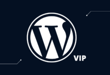 WordPress VIP منصة إدارة المحتوى للشركات الرائدة