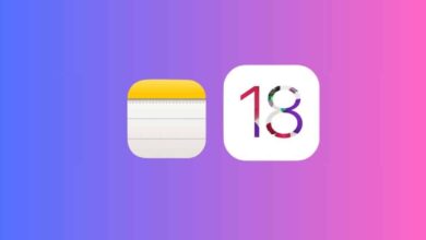 آبل تُحسّن تطبيق الملاحظات في iOS 18