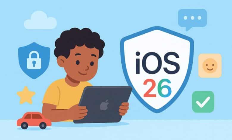 iOS 26 يجلب لأجهزة آيفون مزايا متقدمة للرقابة الأبوية وحماية الأطفال